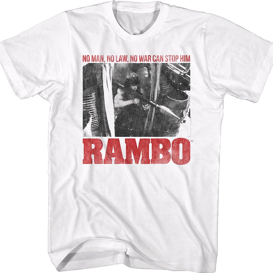 No Man No Law No War Can Stop Him Rambo T-Shirt