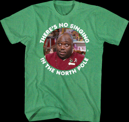 No Singing In The North Pole Elf T-Shirt
