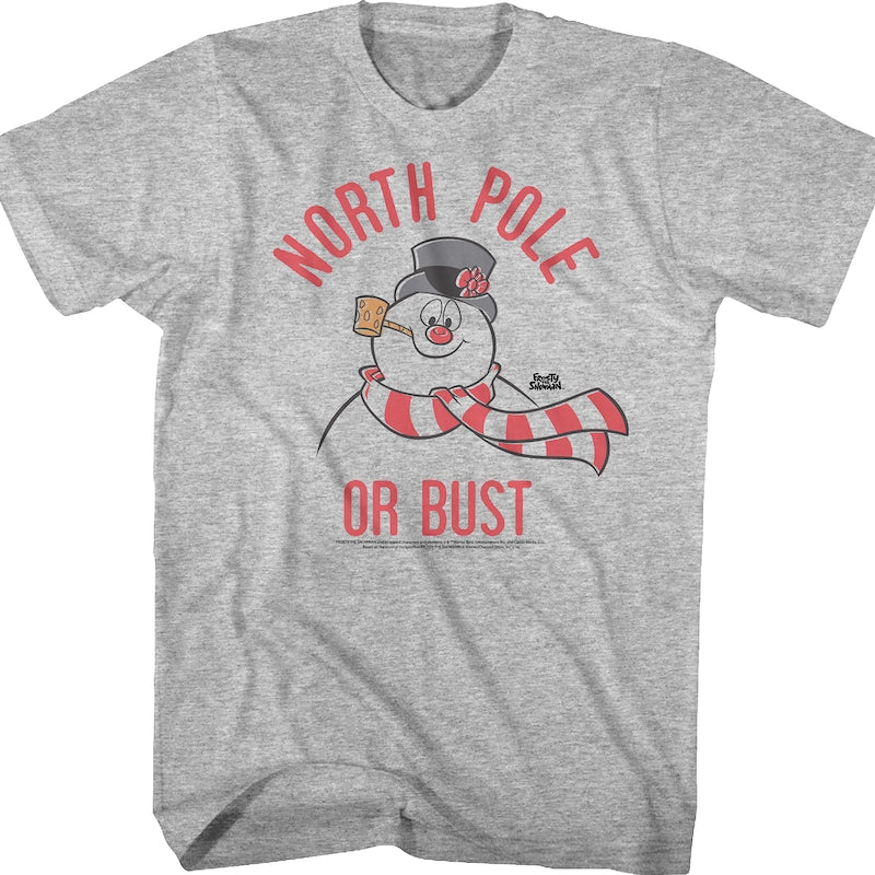 North Pole Or Bust Frosty The Snowman T-Shirt