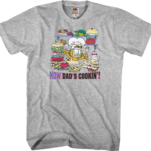 Now Dad's Cookin' Garfield T-Shirt