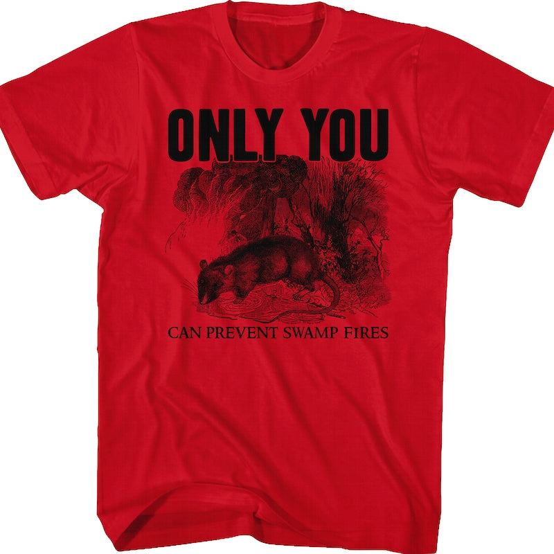 Only You Can Prevent Swamp Fires Princess Bride T-Shirt