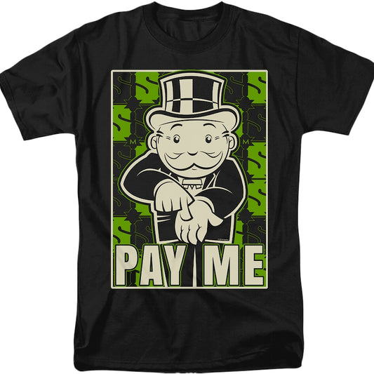 Pay Me Monopoly T-Shirt