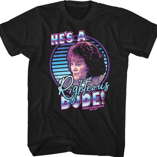 Retro He's A Righteous Dude Ferris Bueller's Day Off T-Shirt