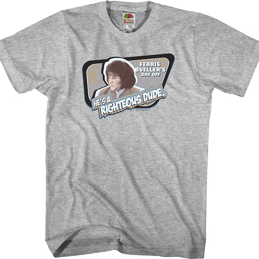 Righteous Dude Ferris Bueller's Day Off T-Shirt