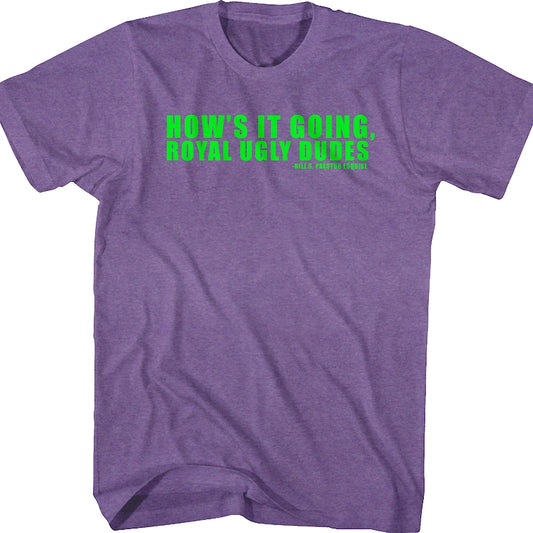 Royal Ugly Dudes Bill and Ted's Excellent Adventure T-Shirt