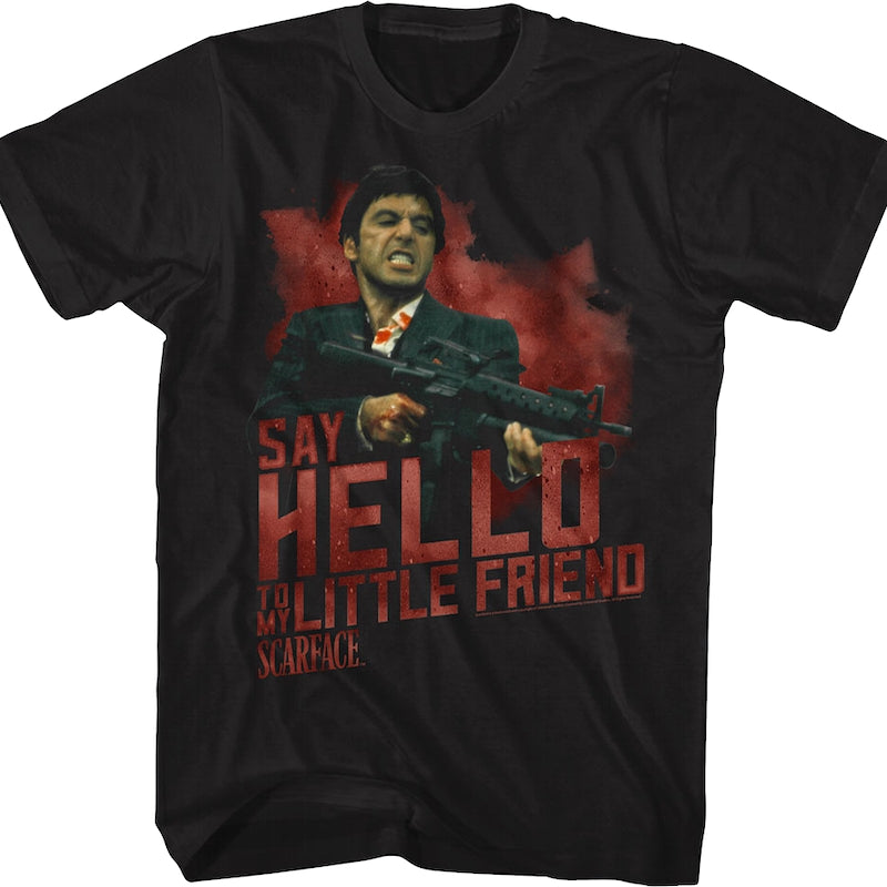 Say Hello To My Little Friend Scarface T-Shirt