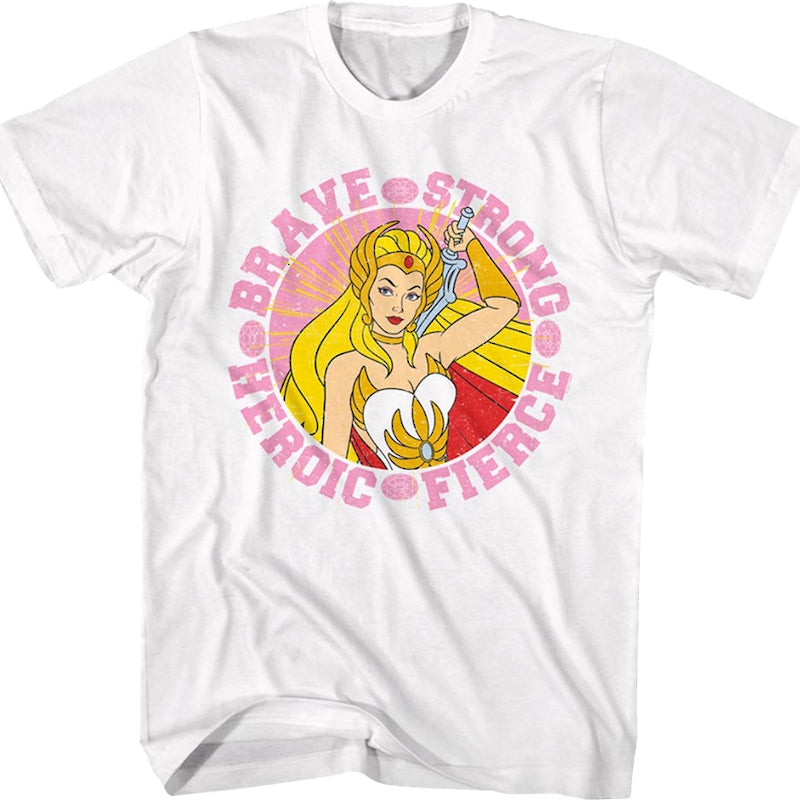 She-Ra Brave Strong Heroic Fierce Masters of the Universe T-Shirt