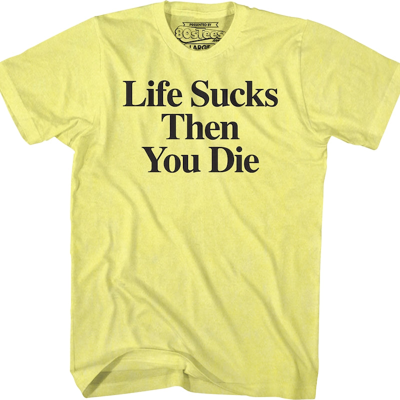 Stiles Life Sucks Then You Die Teen Wolf T-Shirt