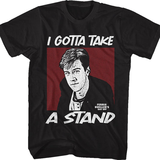 Take A Stand Ferris Bueller's Day Off T-Shirt