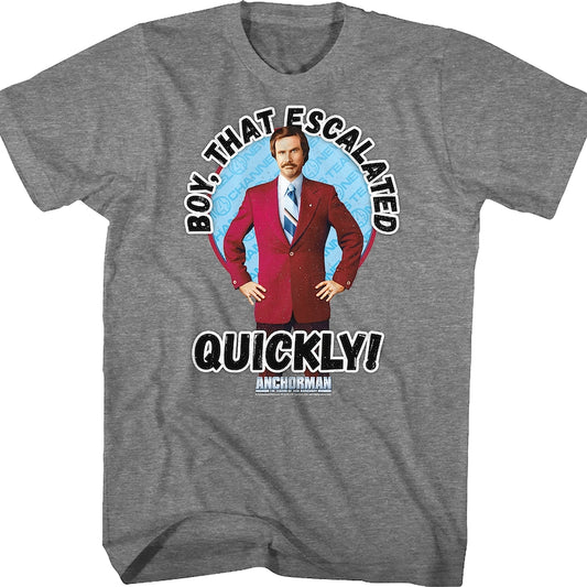 That Escalated Quickly Anchorman T-Shirt