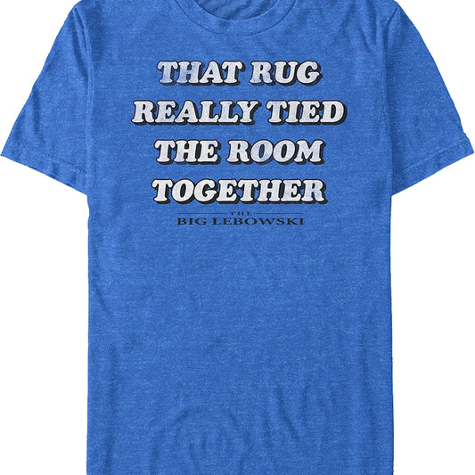 That Rug Really Tied The Room Together Big Lebowski T-Shirt