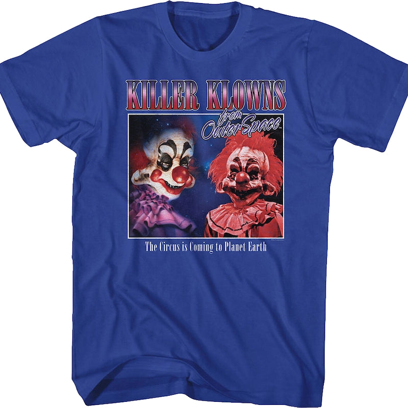 The Circus Is Coming Killer Klowns From Outer Space T-Shirt