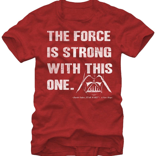 The Force Is Strong With This One Star Wars T-Shirt