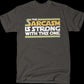 The Sarcasm Is Strong With This One Star Wars T-Shirt