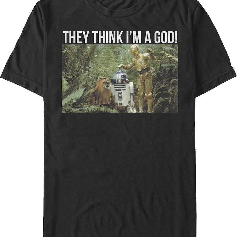 They Think I'm A God Star Wars T-Shirt