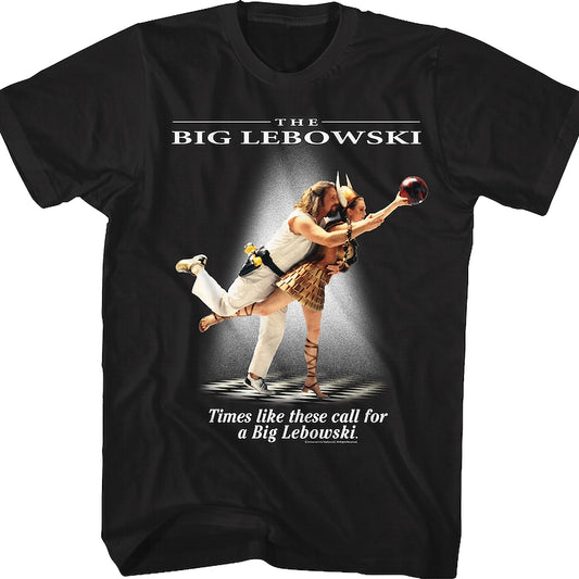 Times Like These Big Lebowski T-Shirt