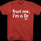 Trust Me Dr. Pepper T-Shirt