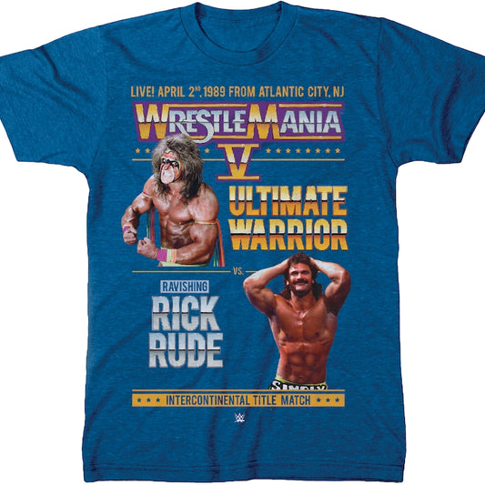 Ultimate Warrior vs Rick Rude WrestleMania V T-Shirt