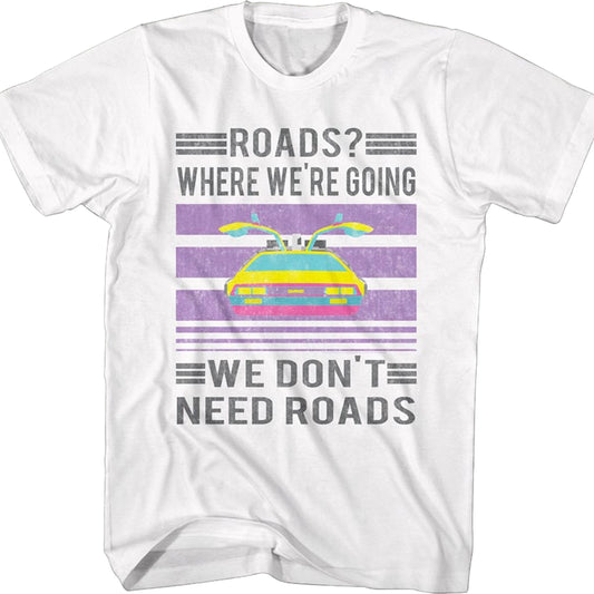 Vintage We Don't Need Roads Back To The Future T-Shirt