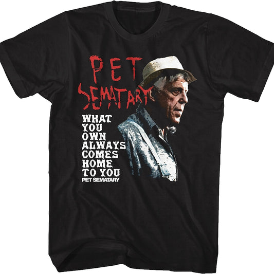 What You Own Pet Sematary T-Shirt