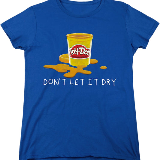 Womens Don't Let It Dry Play-Doh Shirt