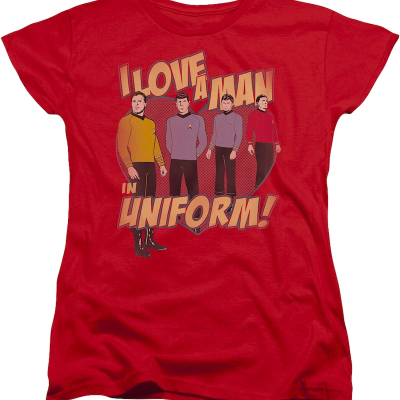 Womens I Love A Man In Uniform Star Trek Shirt