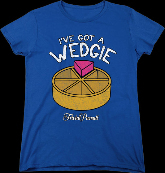 Womens I've Got A Wedgie Trivial Pursuit Shirt