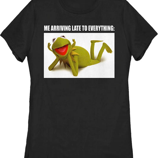 Womens Kermit The Frog Late To Everything Muppets Shirt