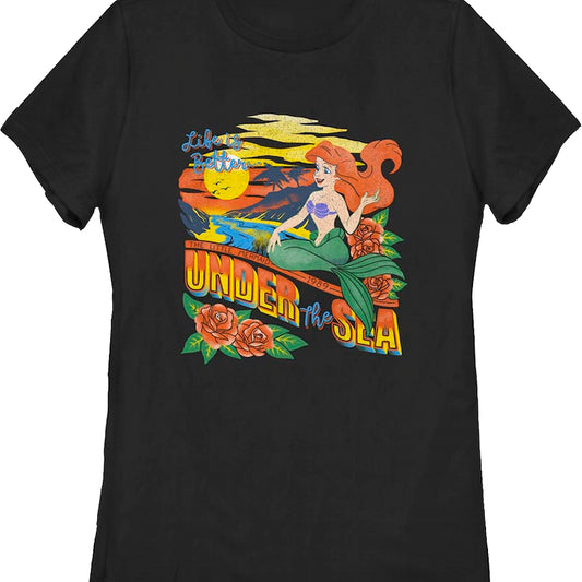 Womens Life is Better Under the Sea Little Mermaid Shirt