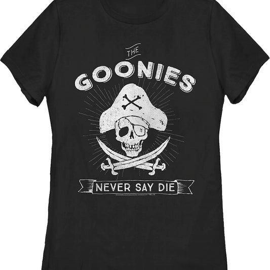 Womens Never Say Die Pirate Logo Goonies Shirt