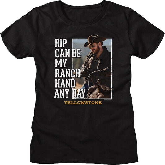 Womens Rip Can Be My Ranch Hand Any Day Yellowstone Shirt