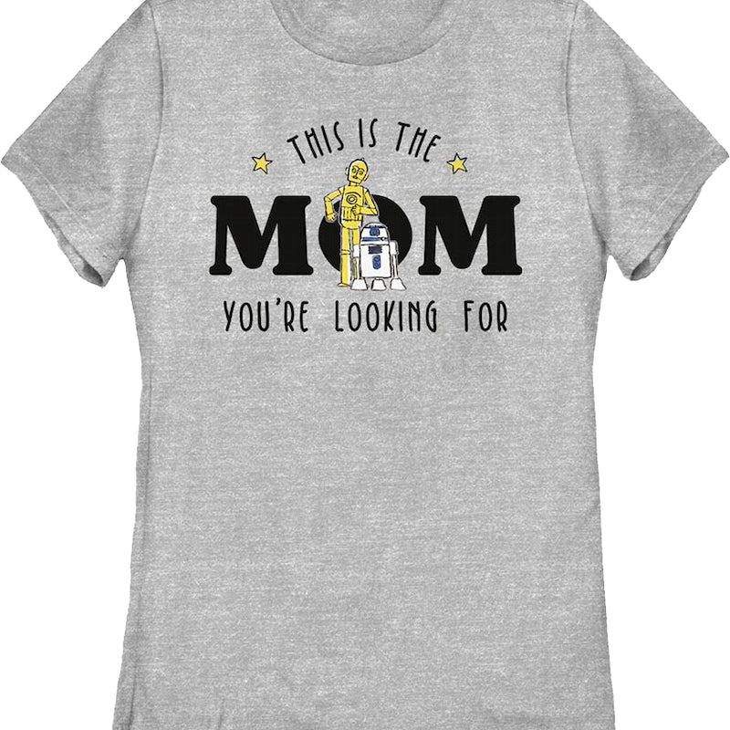 Womens This Is The Mom You're Looking For Star Wars Shirt