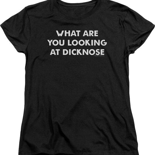 Womens What Are You Looking At Dicknose Teen Wolf Shirt