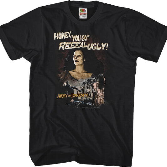 You Got Real Ugly Army of Darkness T-Shirt