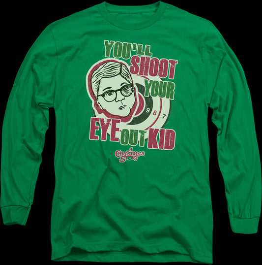 You'll Shoot Your Eye Out Christmas Story Long Sleeve Shirt