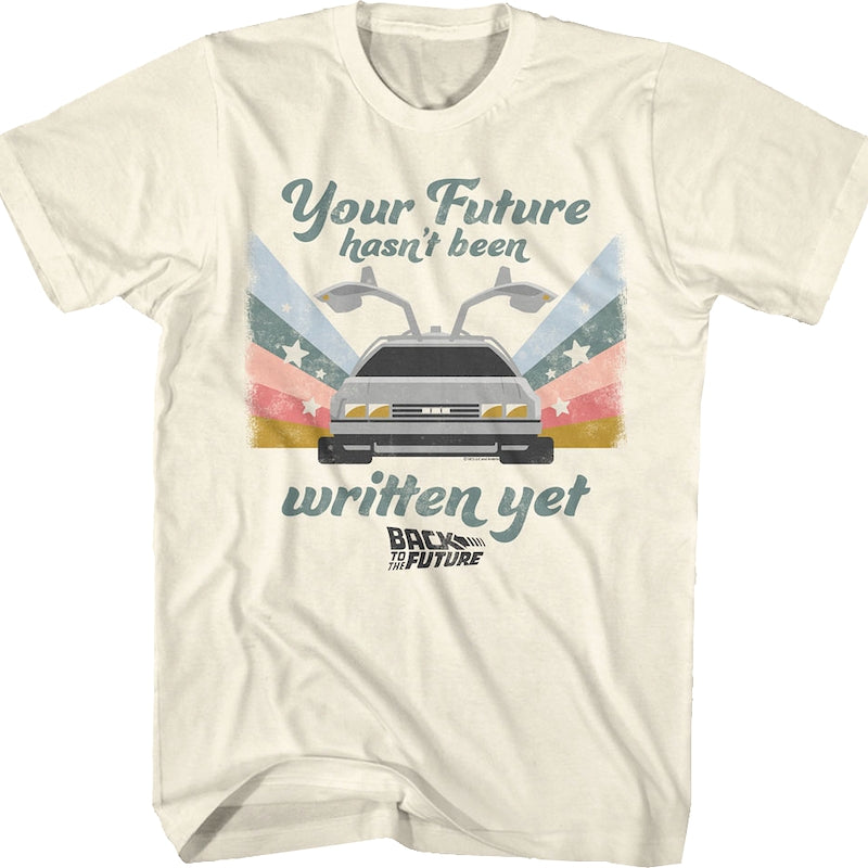 Your Future Hasn't Been Written Yet Back To The Future T-Shirt